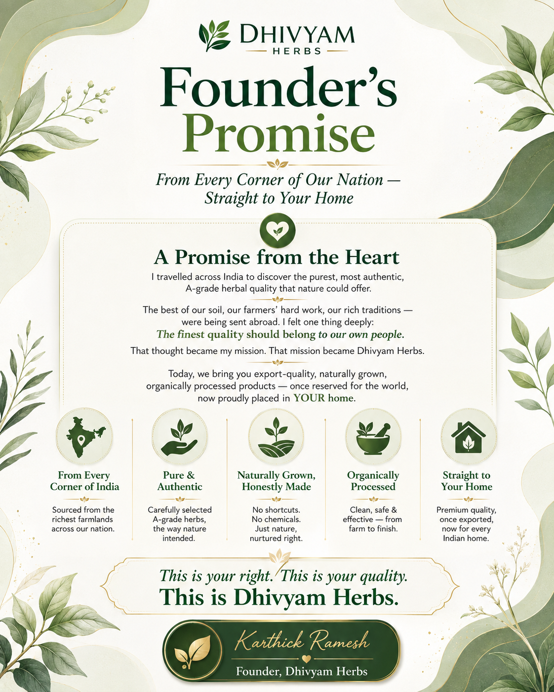 Founder's Promise from Dhivyam Herbs